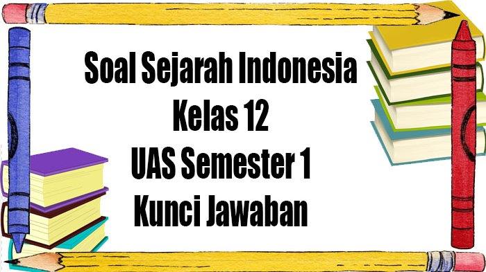 Menguasai Masa Lalu untuk Memahami Masa Depan Latihan Soal Pilihan