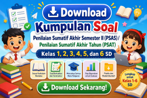 Download Kumpulan Soal Penilaian Sumatif Akhir Semester II PSAS
